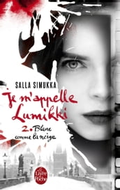 Blanc comme la neige (Je m appelle Lumikki, Tome 2)