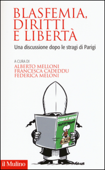 Blasfemia, diritti e libertà. Una discussione dopo le stragi di Parigi