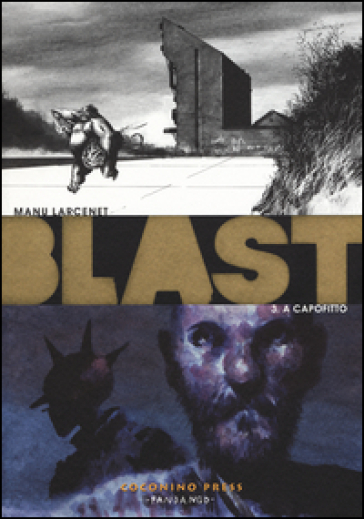 Blast. 3: A capofitto - Manu Larcenet