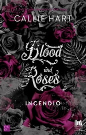 Blood and roses. Incendio