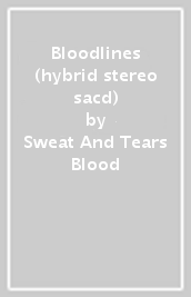 Bloodlines (hybrid stereo sacd)
