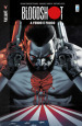 Bloodshot. 1: A ferro e fuoco