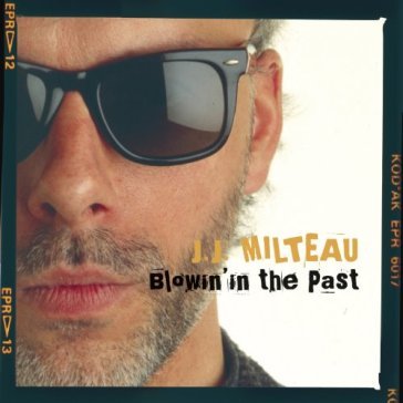 Blow in' in the past - Milteau Jean