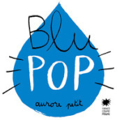 Blu pop. Ediz. illustrata