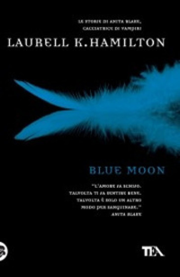 Blue Moon - Laurell K. Hamilton