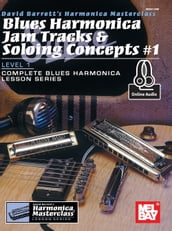 Blues Harmonica Jam Tracks & Soloing Concepts #1