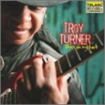 Blues on my back - TURNER TROY