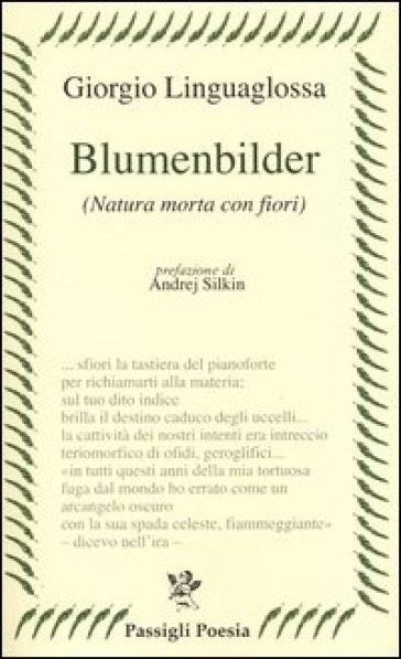 Blumenbilder. (Natura morta con fiori) - Giorgio Linguaglossa