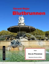 Blutbrunnen - Tatort: Aix en Provence