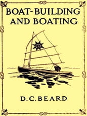 Boat-Building and Boating