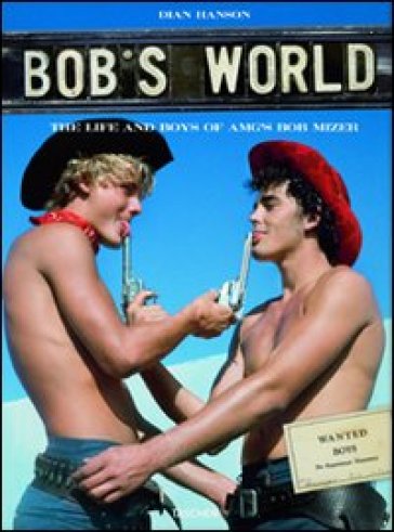 Bob's world. The life and boys of AMG's Bob. Ediz. inglese, francese e tedesca. Con DVD