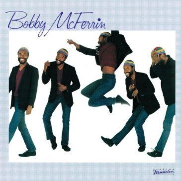 Bobby mcferrin - Bobby McFerrin