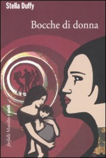 Bocche di donna - Stella Duffy