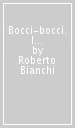 Bocci-bocci. I tumulti annonari nella Toscana del 1919