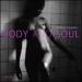 Body and soul. Ediz. italiana e inglese