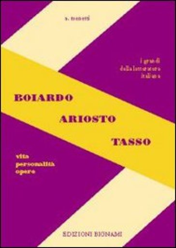 Boiardo-Ariosto-Tasso - Alfredo Menetti