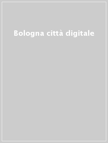 Bologna città digitale