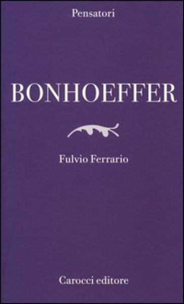 Bonhoeffer - Fulvio Ferrario