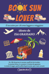 Book sun lover. Il taccuino per chi ama leggere e viaggiare