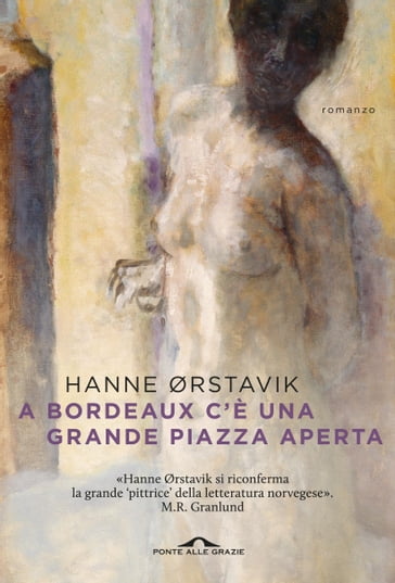 A Bordeaux c'è una grande piazza aperta - Hanne Ørstavik