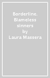 Borderline. Blameless sinners