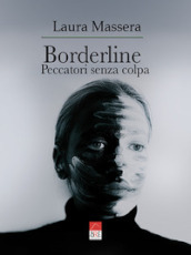 Borderline. Peccatori senza colpa