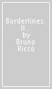 Borderlines. Il futuro fra noi