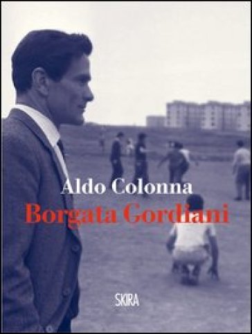 Borgata Gordiani - Aldo Colonna