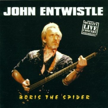 Boris the spider -live- - John Entwistle