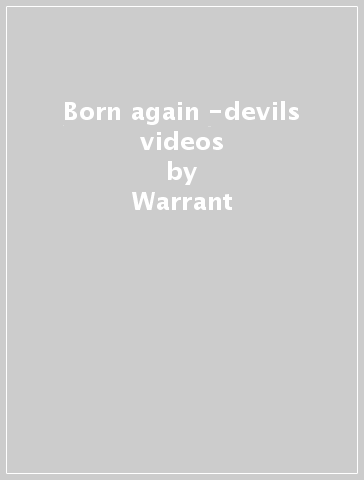 Born again -devils videos - Warrant