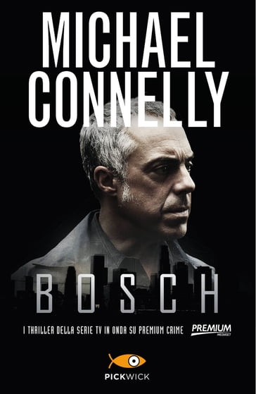 Bosch - Michael Connelly