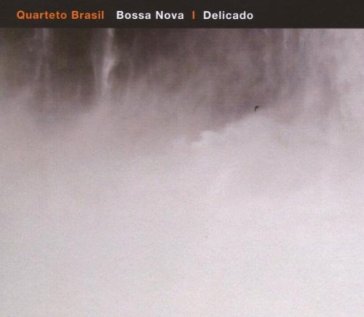 Bossa nova - delicado - Quarteto Brasil