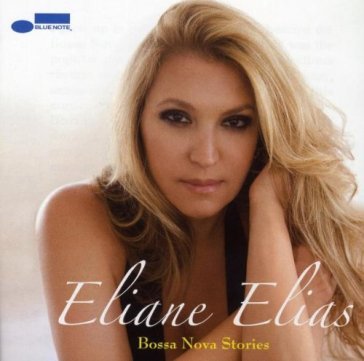 Bossa nova stories - Eliane Elias