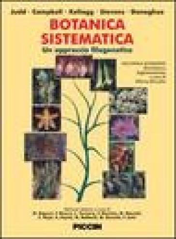 Botanica sistematica. Un approccio filogenetico. Con CD-ROM - Walter S. Judd - Christopher S. Campbell - Elisabeth A. Kellogg - Peter F. Stevens - Michael J. Donoghue