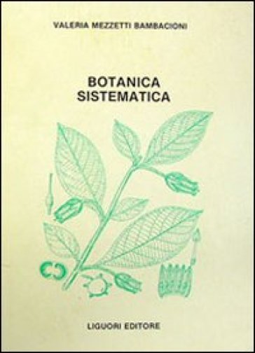 Botanica sistematica - Valeria Mezzetti Bambacioni