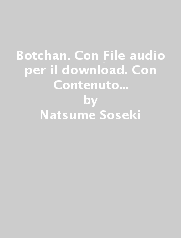 Botchan. Con File audio per il download. Con Contenuto digitale per accesso on line - Natsume Soseki