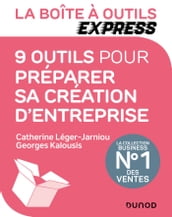 La Boîte à Outils Express - 9 outils pour préparer sa création d entreprise