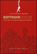 Botteghe golose 2014. Guida alle 100 botteghe più appetitose di Milano