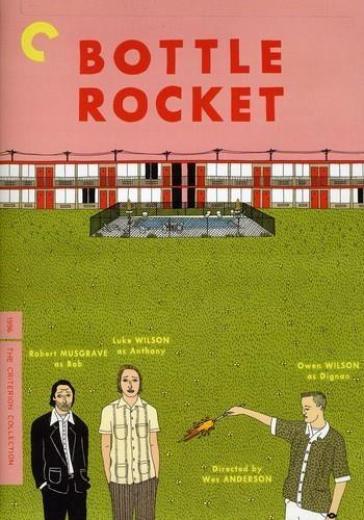 Bottle rocket - Wes Anderson