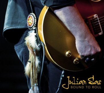 Bound to roll - Julian Sas