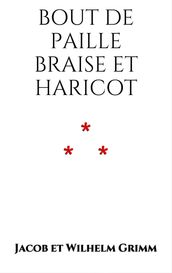 Bout de paille, braise et haricot