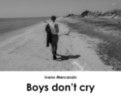 Boys don t cry. Ediz. italiana