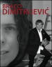 Braco Dimitrijevic