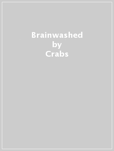 Brainwashed - Crabs