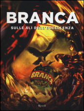 Branca. Sulle ali dell