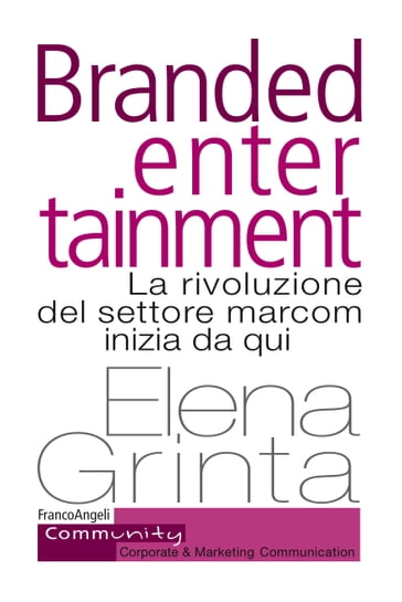 Branded entertainment - Elena Grinta