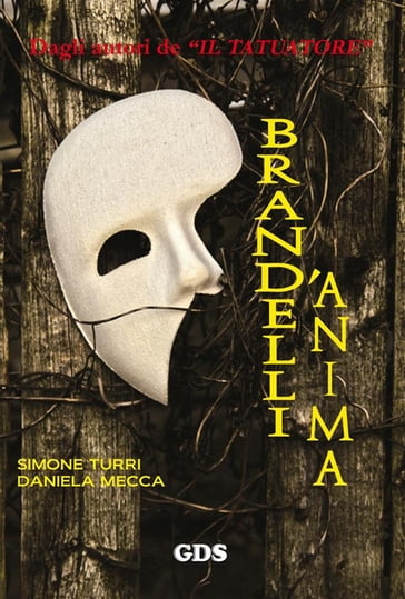 Brandelli d'anima - Daniela Mecca - Simone Turri