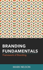 Branding Fundamentals: Framework of Branding
