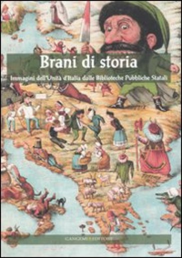 Brani di storia. Immagini dell'Unità d'Italia dalle biblioteche pubbliche stati - Laura Lanza