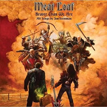 Braver than we are (deluxe edt.) - Meat Loaf